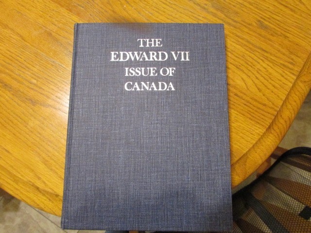 The Edward VII Issue Of Canada Postage Stamp Reference Book