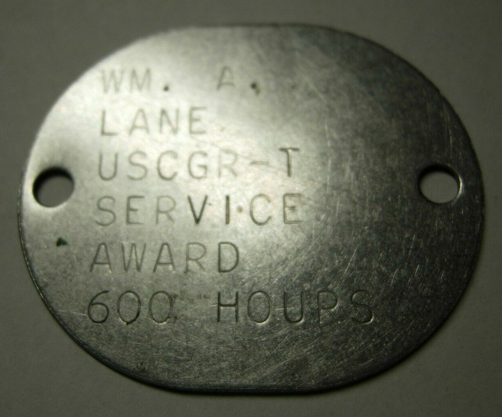 WW2 US Coast Guard Dog Tag / Service Award - Wm. A. Lane 600 hours  USCGR