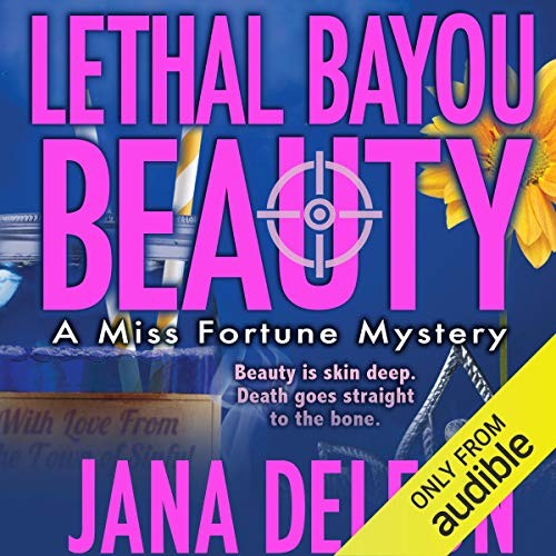 🔥💿︎ AUDIOBOOK 💿🔥 Lethal Bayou Beauty by Jana DeLeon