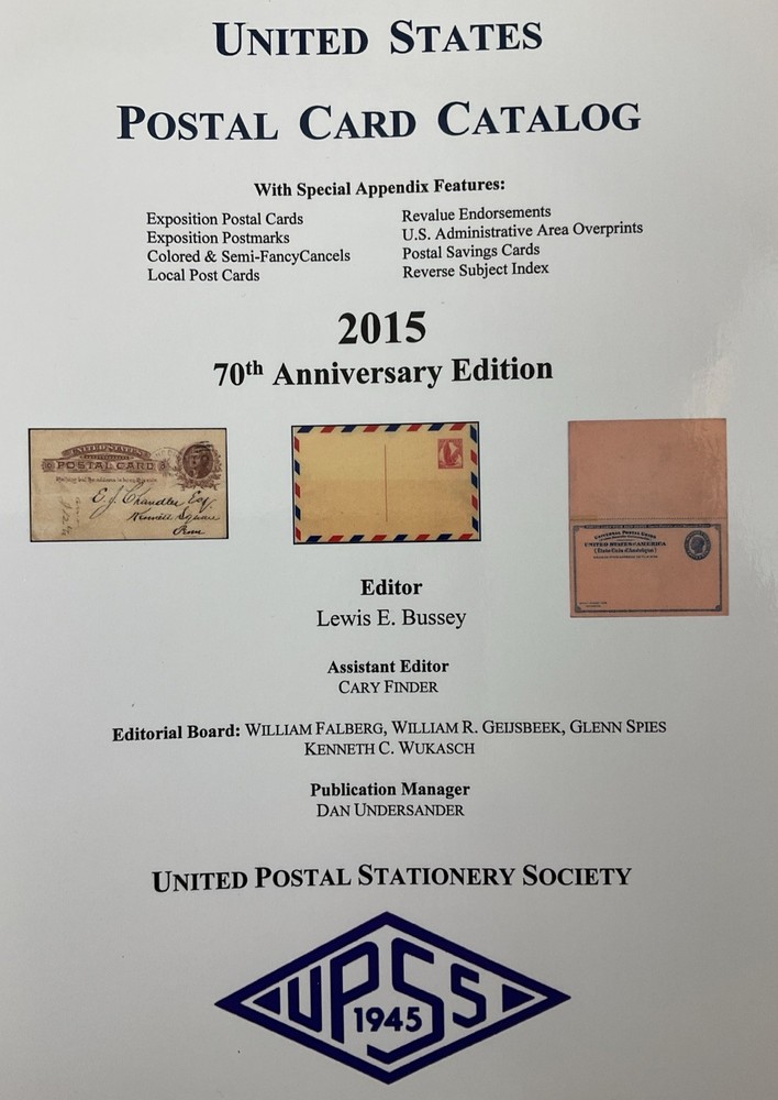 The United States Postal Card Catalog 2015 70th Anniversary, Editor Bussey