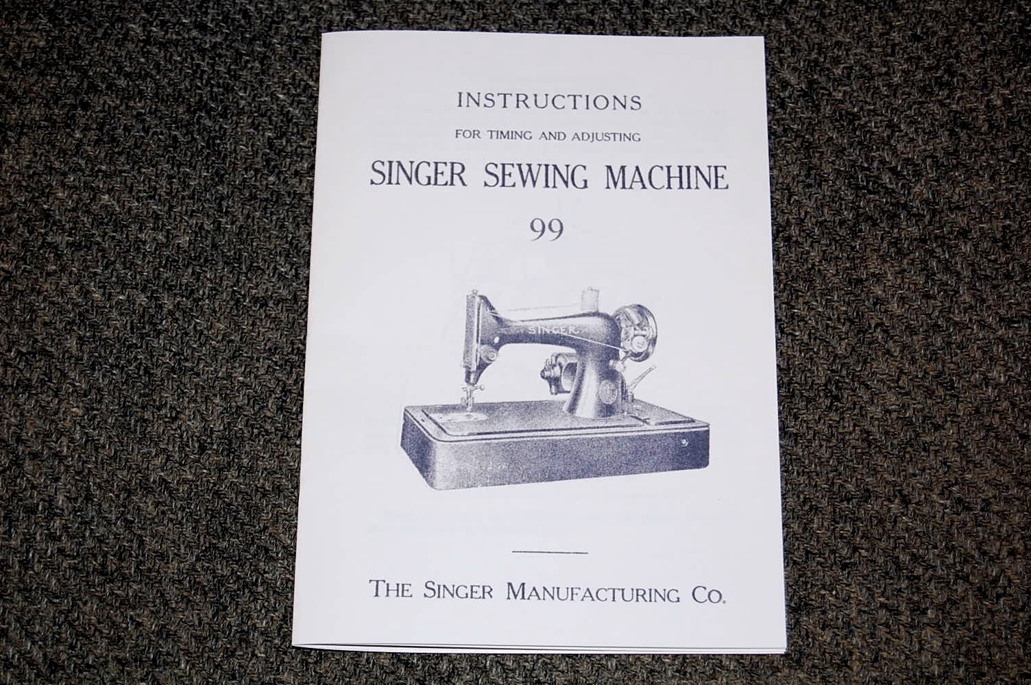 Singer Sewing Machines Class 99 Timing & Adjusting Manual for Service, Adjusters