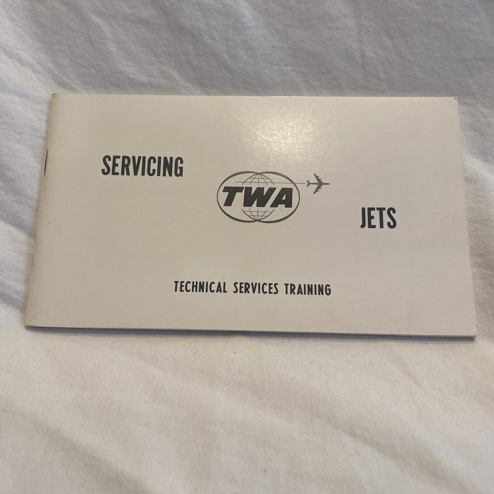 VINTAGE MANUAL TWA SERVICING TWA JETS TECHNICAL SERVICES TRAINING SEPT 1968