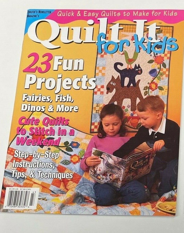 Quick and Easy Quilts for Kids Back Issues 2003 2004 23 Fun Projects W/ pattern