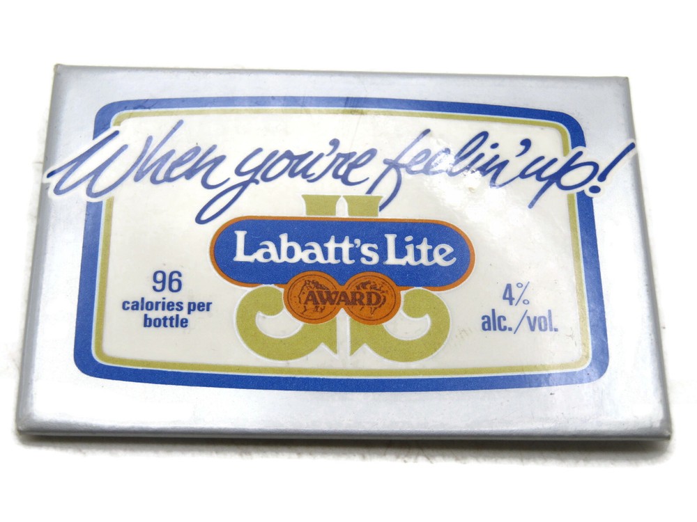 Labatt's Lite Award Beer Button When You're Feeling Up!
