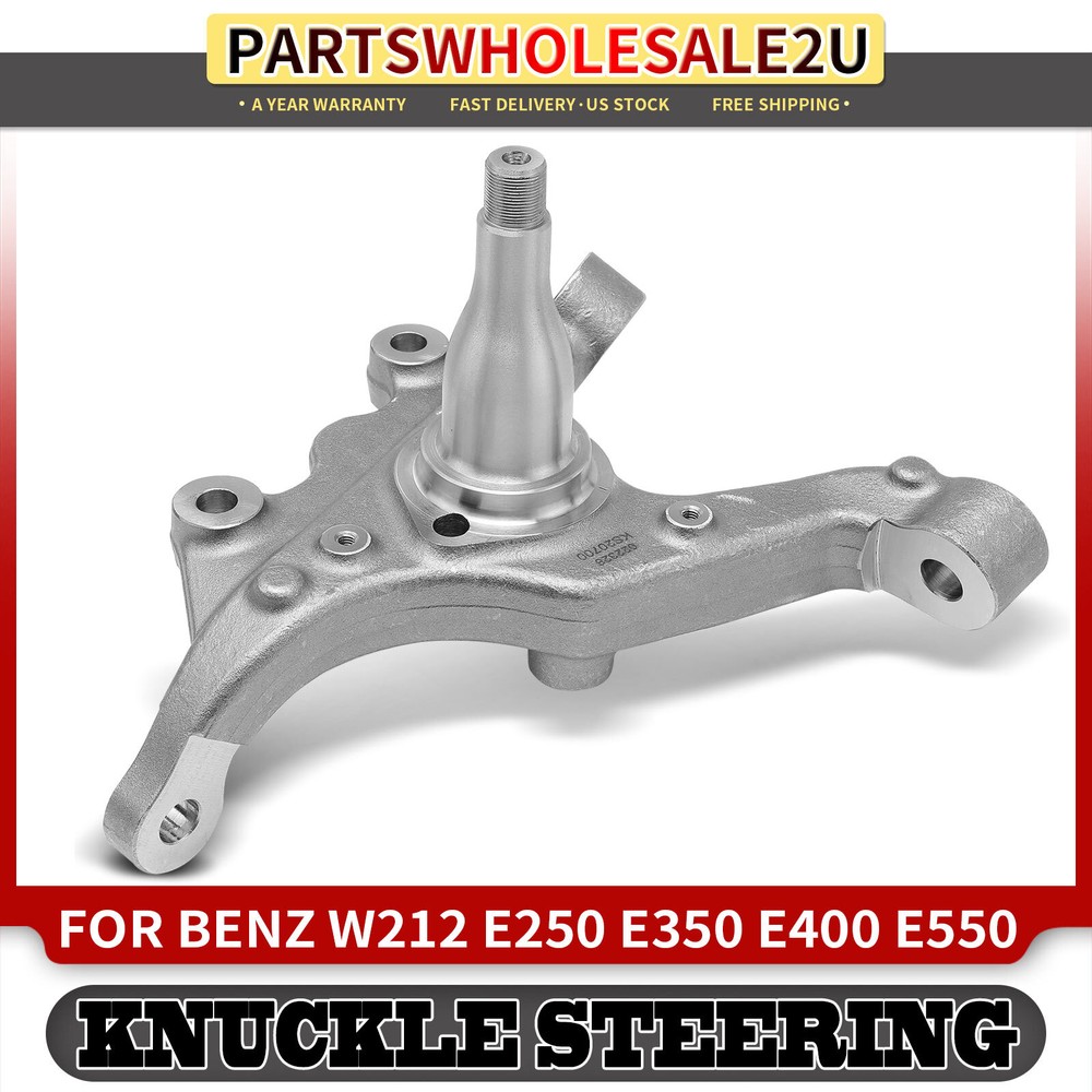 Front Driver Side Steering Knuckle for Mercedes-Benz W212 E250 E350 E400 E550