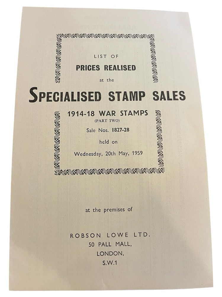 1959 Robson Lowe 1914-18 War Stamps Prices Realised Part 2 & 3 Auction Sheets