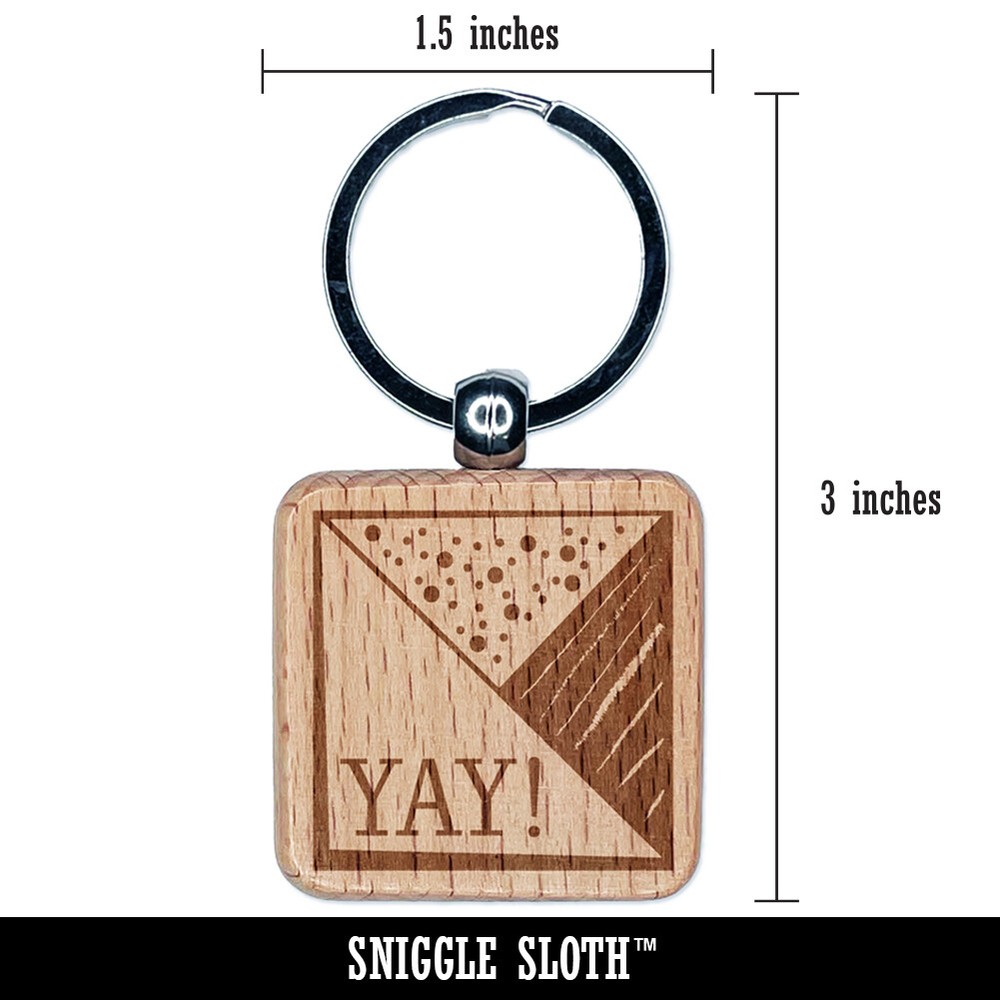 Yay Triangles Fun Text Engraved Wood Square Keychain Tag Charm