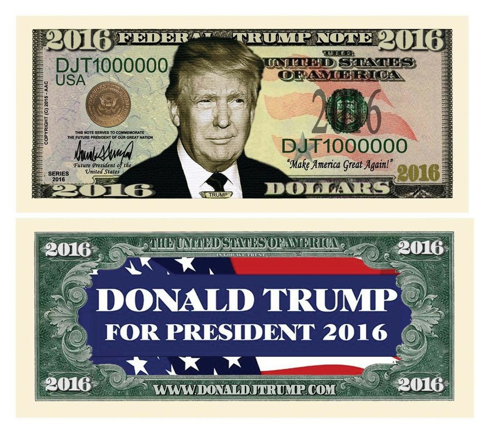 Donald Trump 2016 Presidential Dollar Bill - Pack of 25