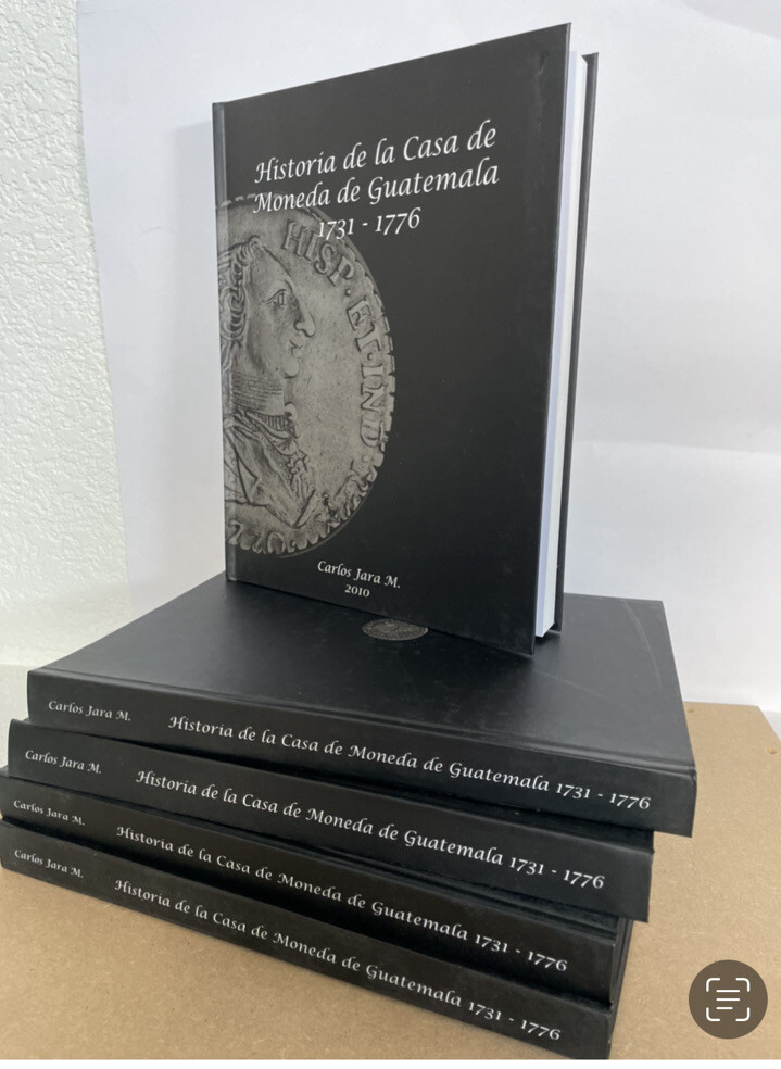 Guatemala Colonial Coinage Reference Work Carlos Jara