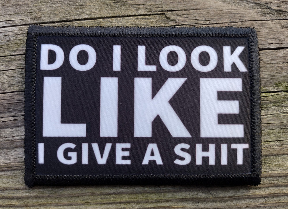 Do I Look Like Morale Patch Hook and Loop Army Custom Tactical Funny 2A Gear
