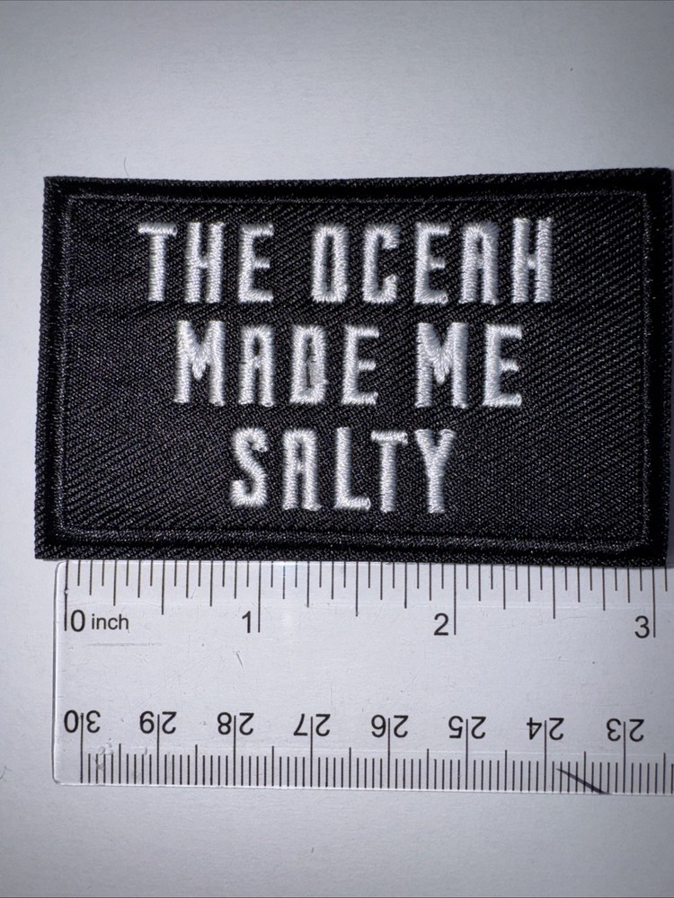 THE OCEAN MADE ME SALTY Morale Patch Hook and Loop Patch