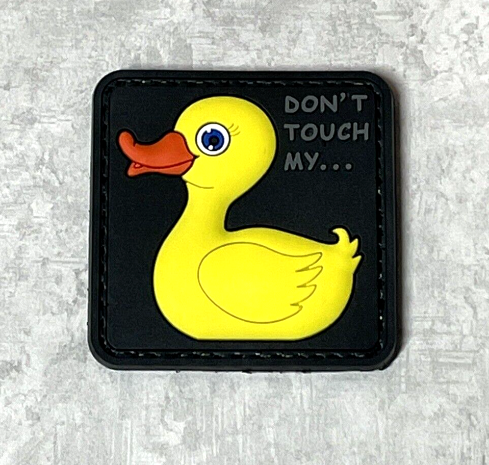 Don't Touch My Duck Tactical Morale PVC Patch, Rubber Ducky Bird Patch
