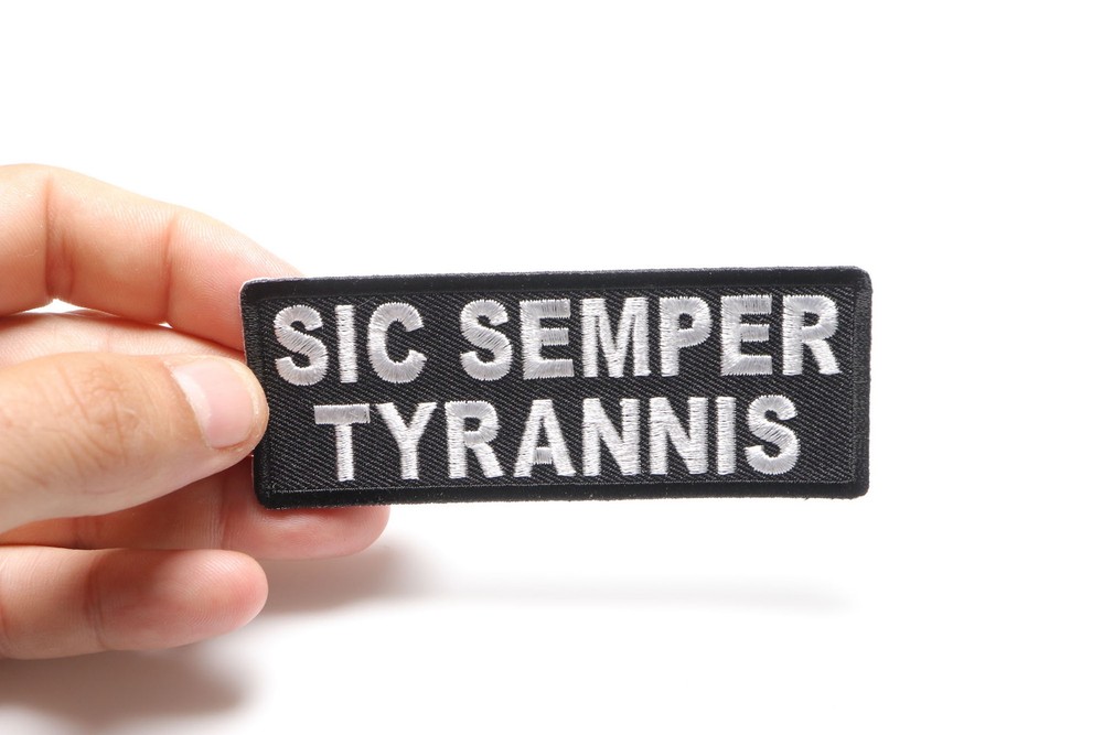 Sic Semper Tyrannis Patch- 4x1.5 inch - P5835