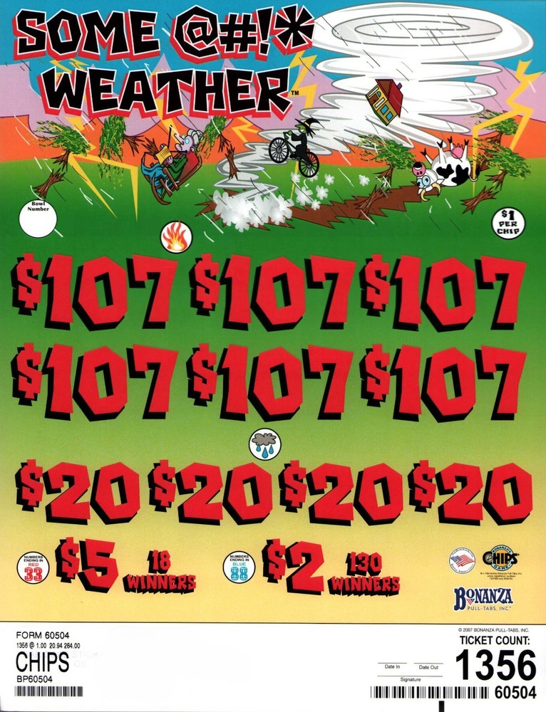 Pull Tab Tickets - Chips - Game - Some @#!* Weather - 1,356 ct