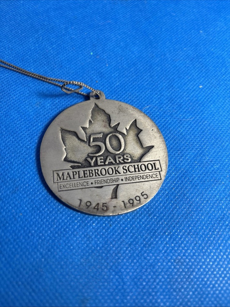 Maplebrook School 50 Years Medallion 1945-1995 2.5”
