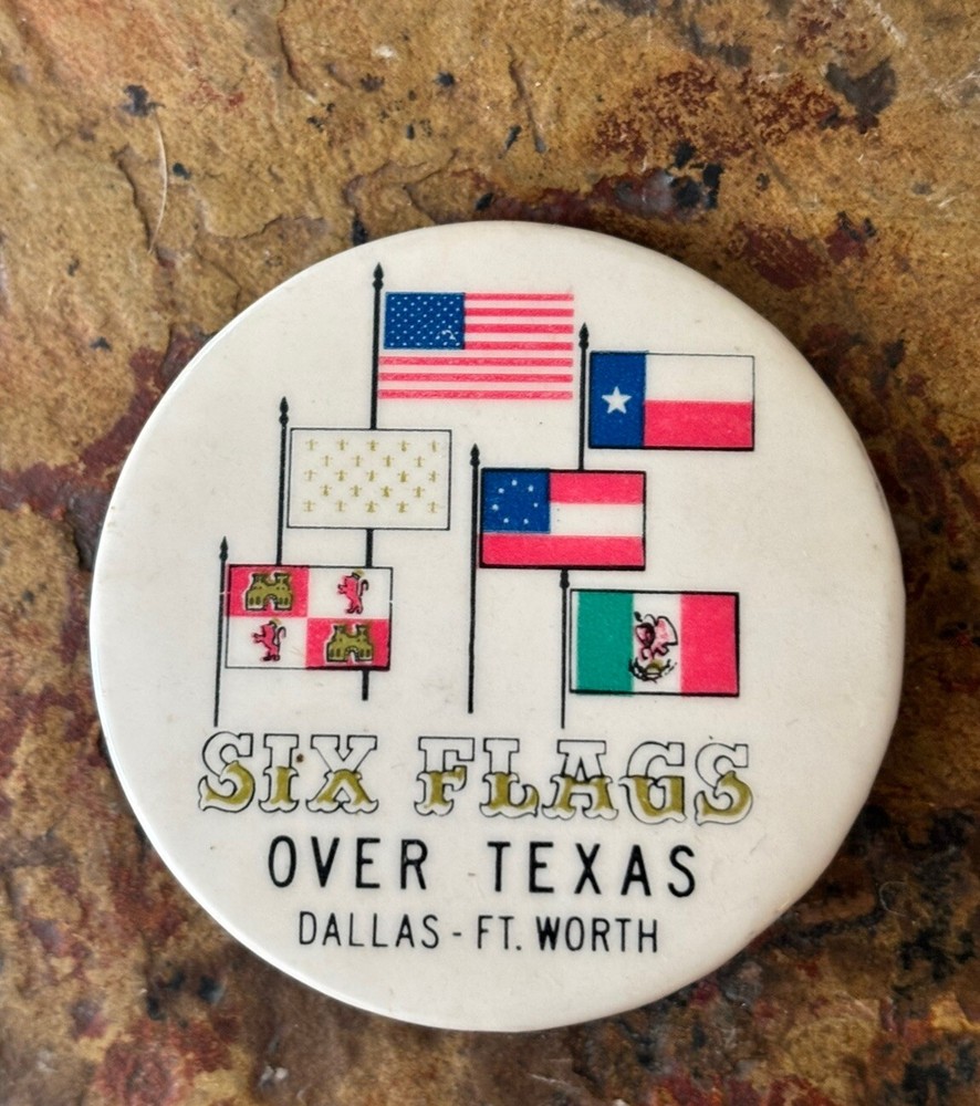 Vintage Six Flags Over Texas Pinback Button