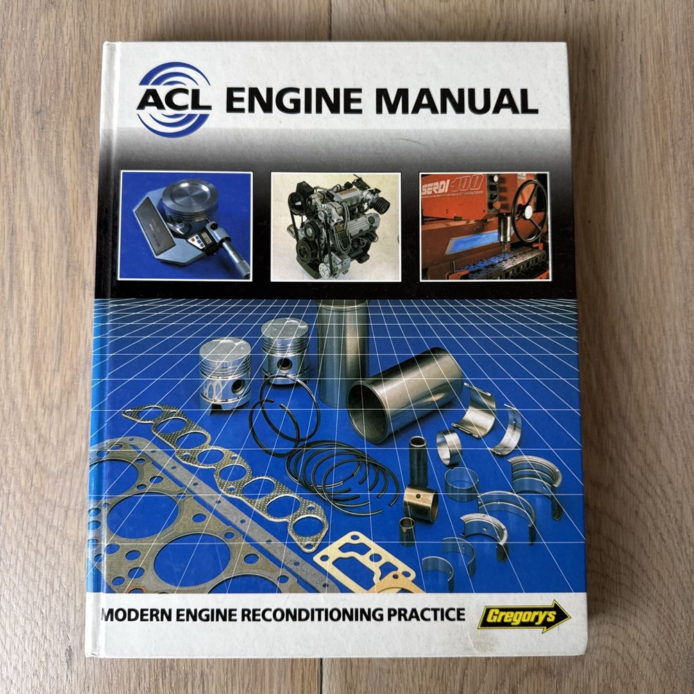 ACL Engine Manual Modern Engine Reconditioning Practice Gregory’s Pre Owned