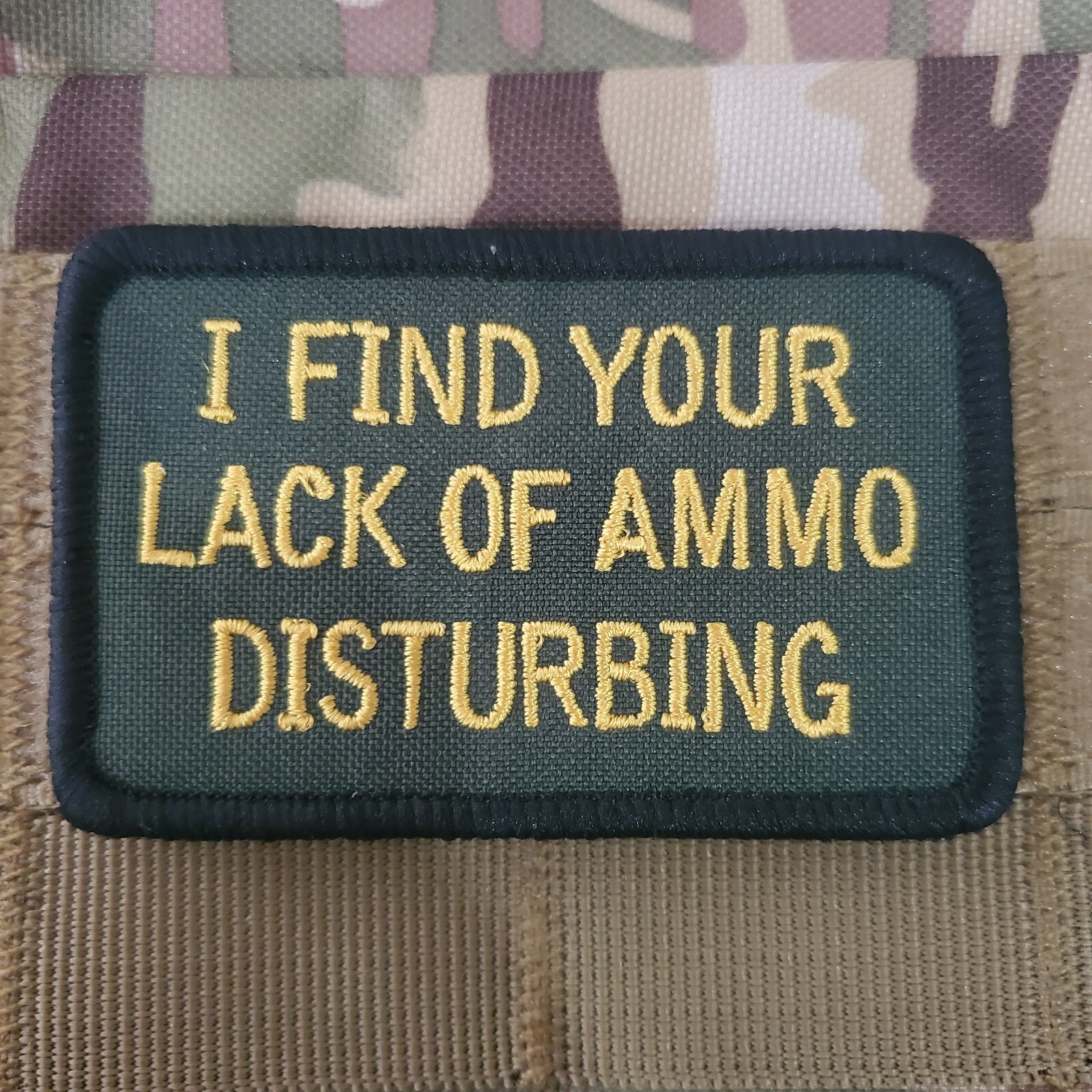 I FIND YOUR LACK OF AMMO DISTURBING Sarcastic Morale Patch Hook and Loop