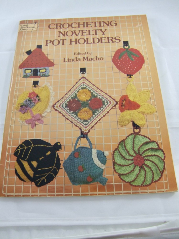 Crocheting Novelty Potholders. Dover Needlework Series Patterns from 1950s