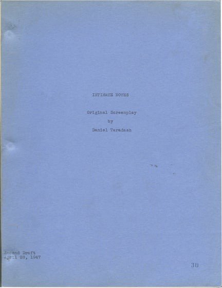 Daniel Taradash INTIMATE NOTES Original screenplay for an unproduced #129312