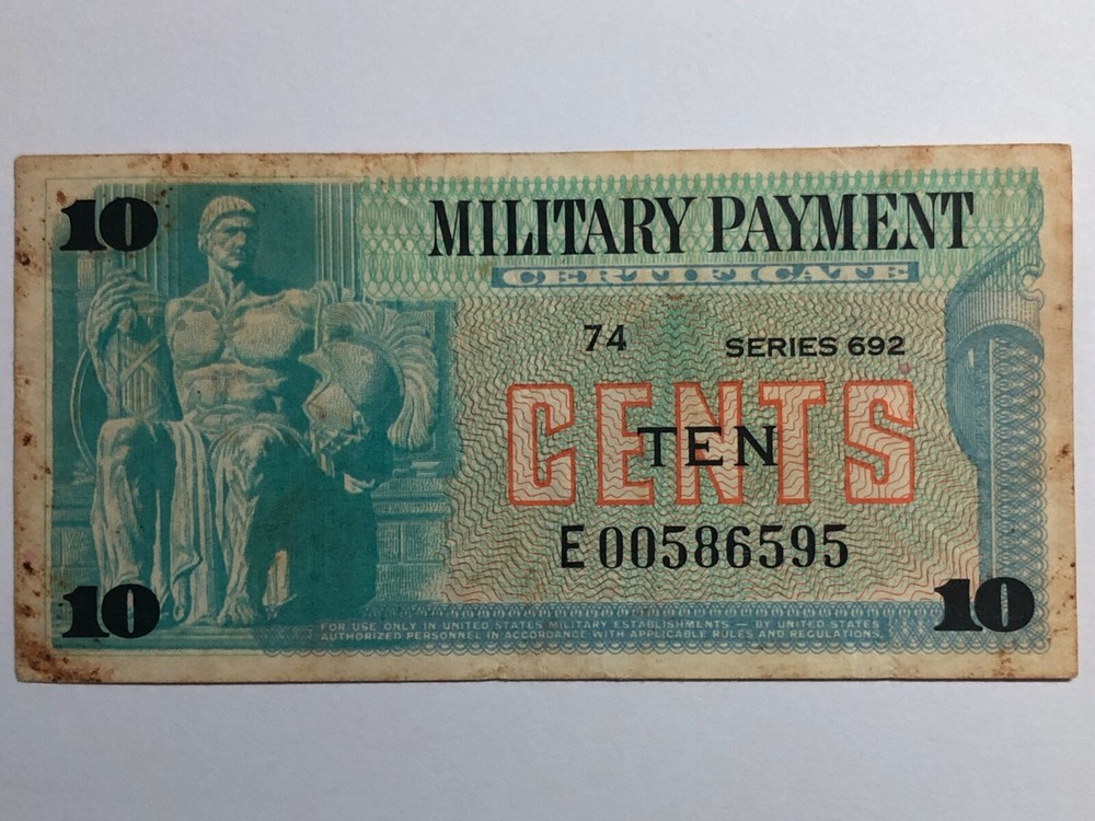 MPC 10 Cents Replacement Note Series 692 Serial #E00586595 4th Printing