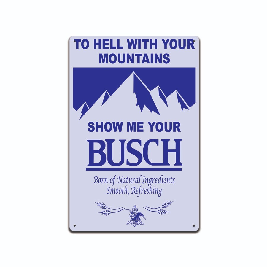 Show Me Your Busch Beer Tin Metal Sign Bar Man Cave Pub Vintage Retro Ad Style