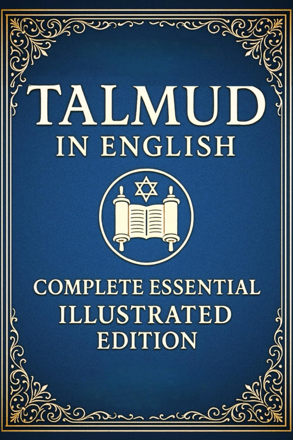 Talmud in English Complete Essential Illustrated Edition: Curated Teachings...