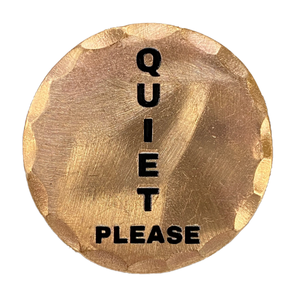 Quiet Please Forged Copper Golf Ball Marker by Sunfish