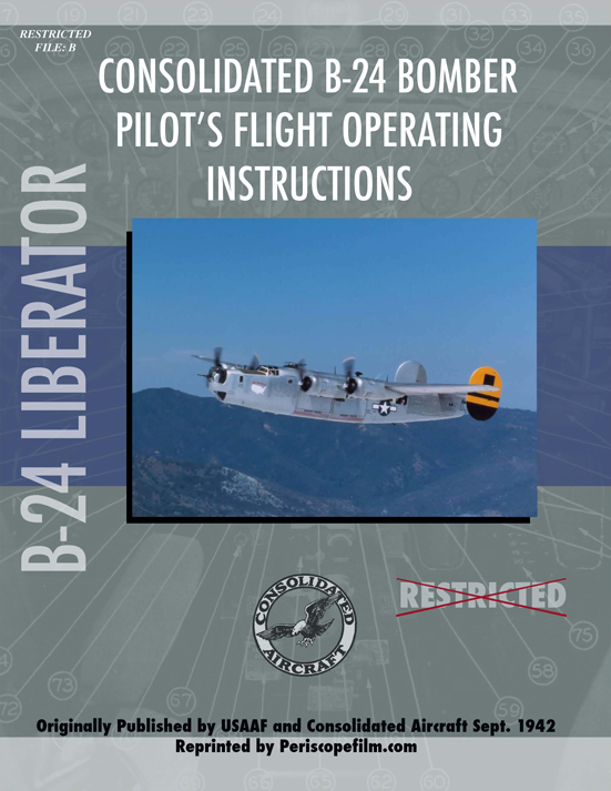 Consolidated B-24 LIBERATOR Bomber Pilots Flight Operation Instructions