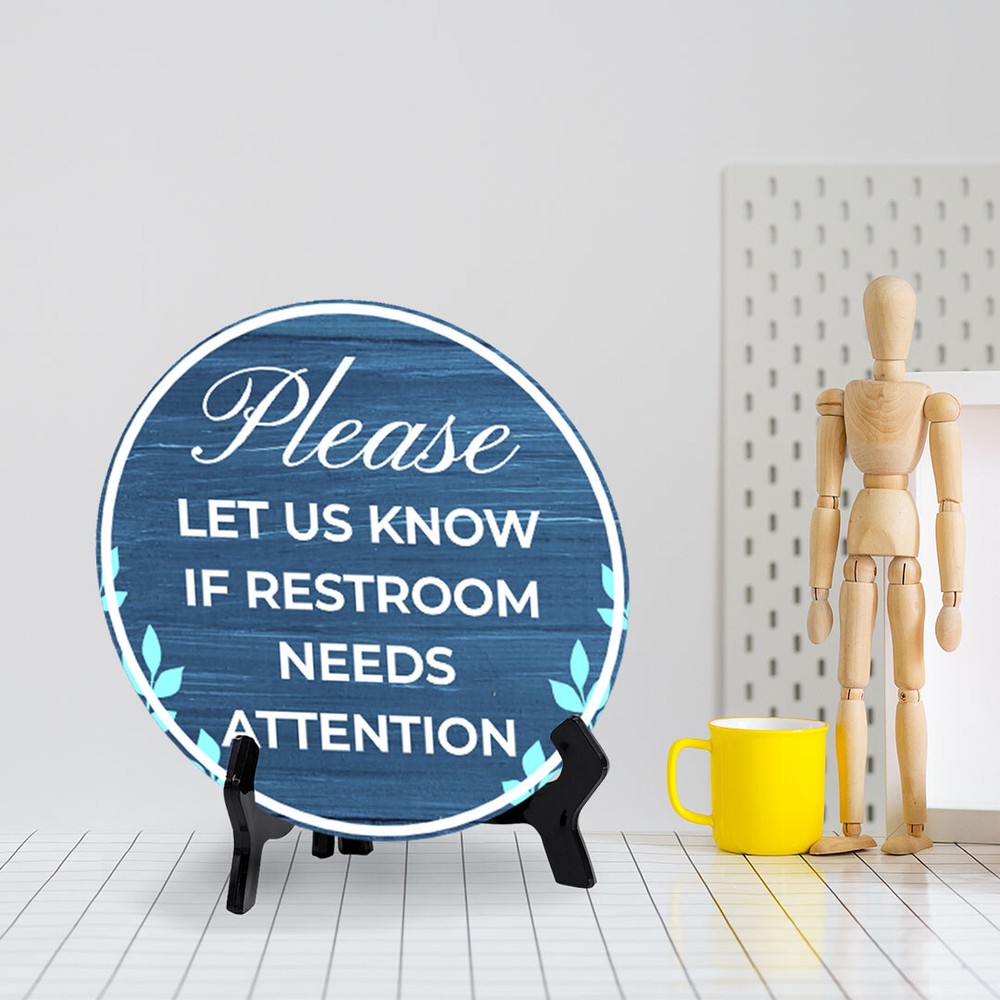 Please Let Us Know If Restroom Needs Attention (5 x 5“) Circle Table Sign