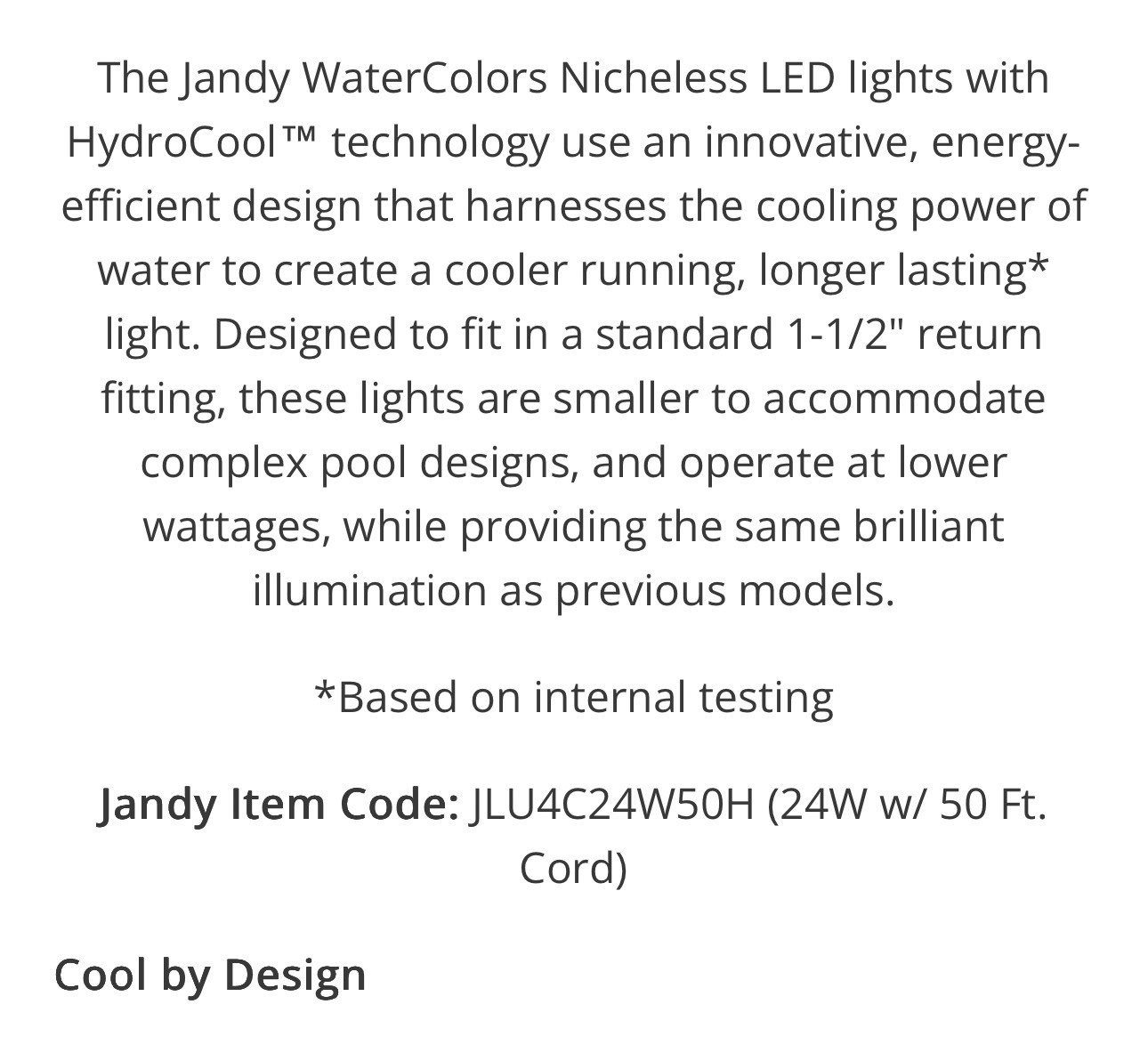 NEW Jandy Watercolors Nicheless LED Light JLU4C24W50H 24W H Series 50' Cord