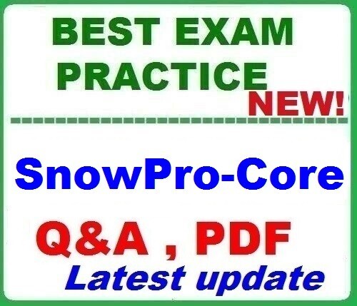 SnowPro Core Certification BEST Exam Q&A- LATEST 2025!