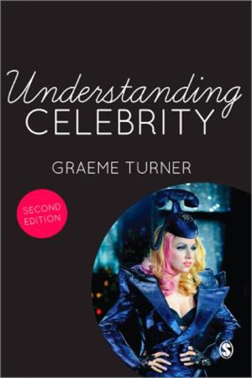 Understanding Celebrity Paperback Graeme Turner