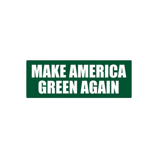 Make America Green Again Bumper Sticker Decal