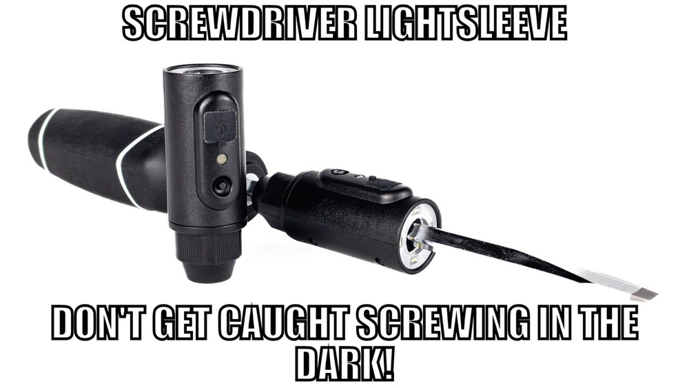 Screwdriver LightSleeve Flashlight Attachment for YOUR Screwdriver