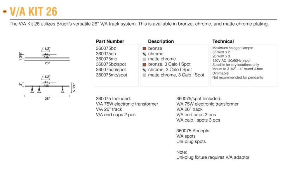 V/A Kit 26 utilizes Bruck versatile 26" track system 360075CH