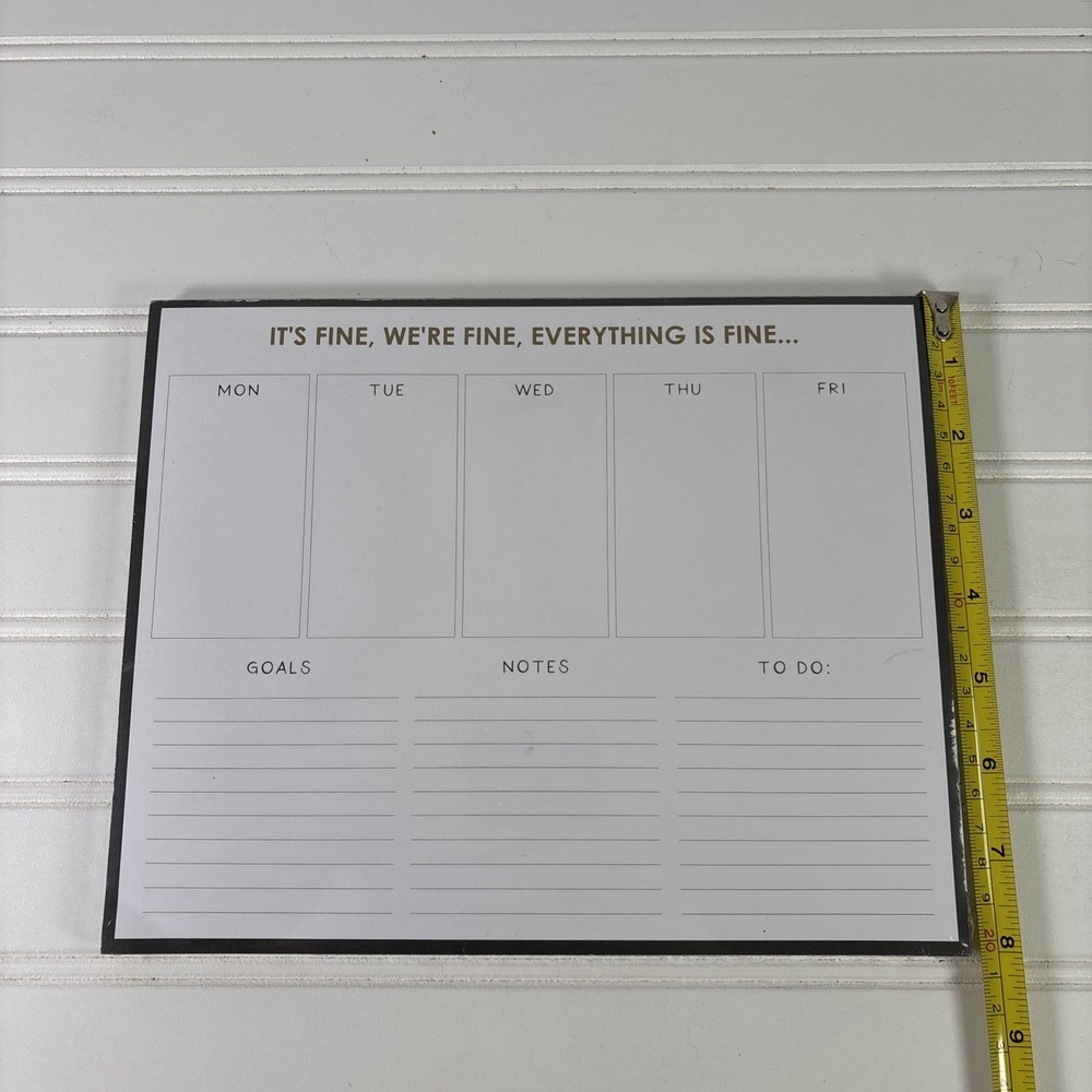 It's Fine, We're Fine, Everything is Fine Weekly Planner Notepad, New Sealed