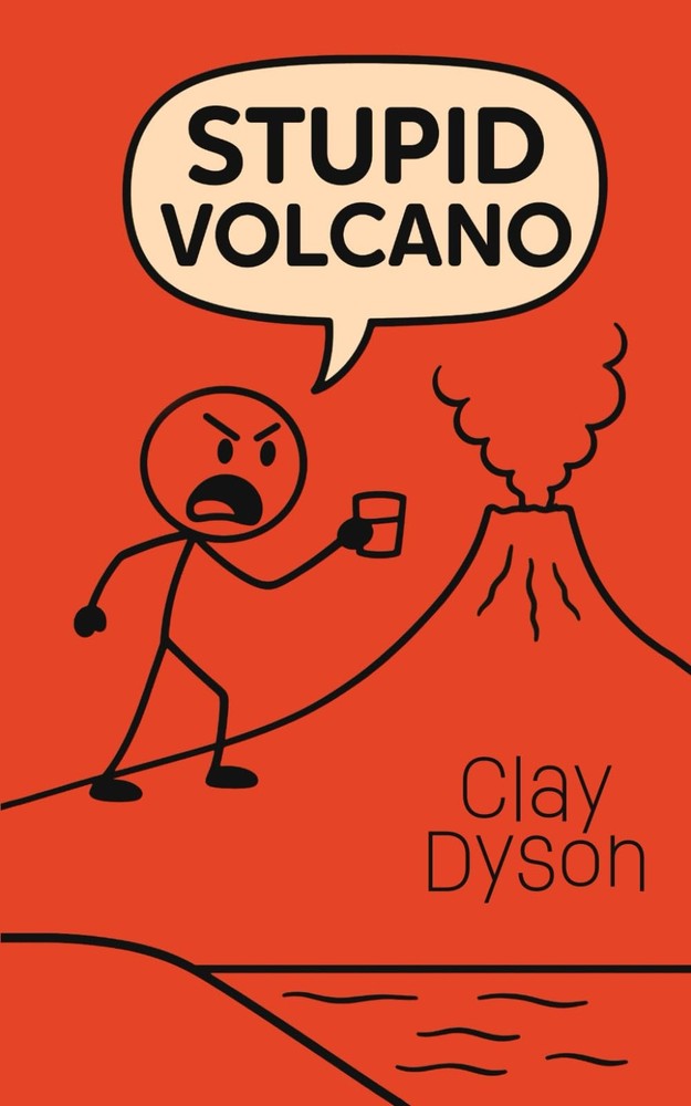 Stupid Volcano