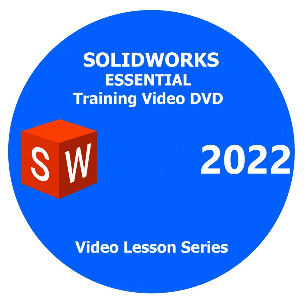 SOLIDWORKS 2022 Essential Training DVD - SOLIDWORKS 2022 Video Tutorials