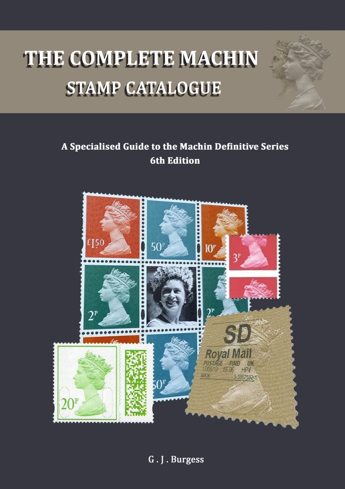 The Complete Machin Stamp Catalogue: A Specialised Guide 6th Edition 2026 *NEW*