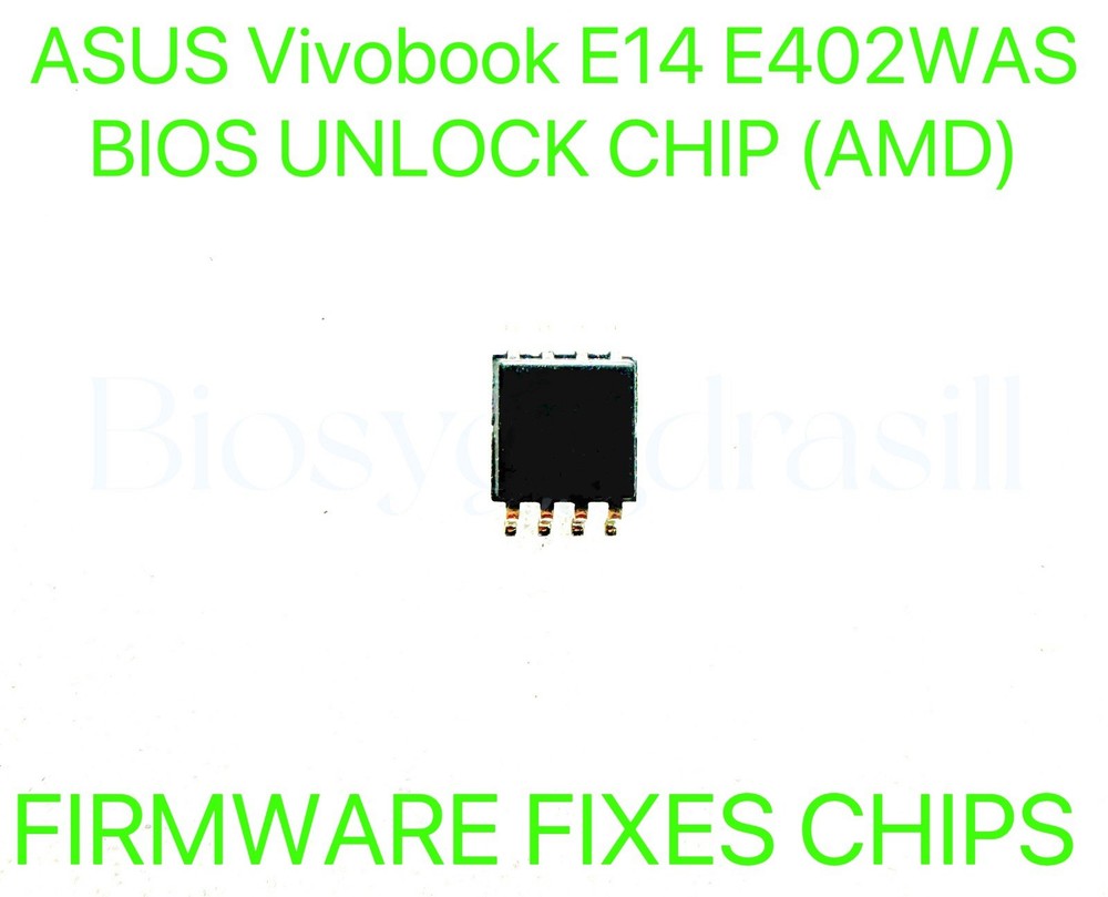 ASUS Vivobook E14 E402WAS Series, ADMIN NO PASSWORD FIRMWARE BIOS CHIP (AMD)