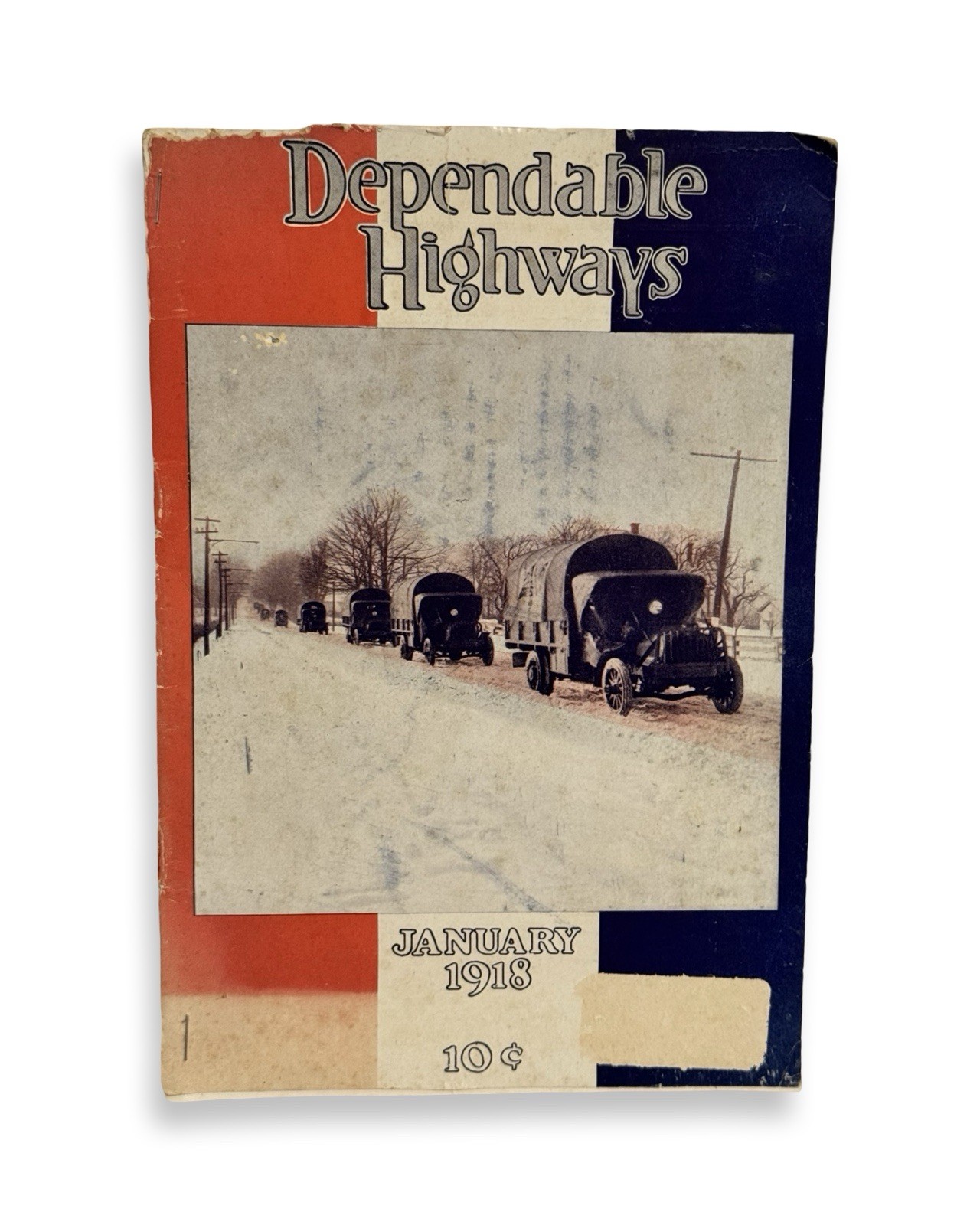 Dependable Highways Magazine January 1918 WWI Motor Trucks Roads