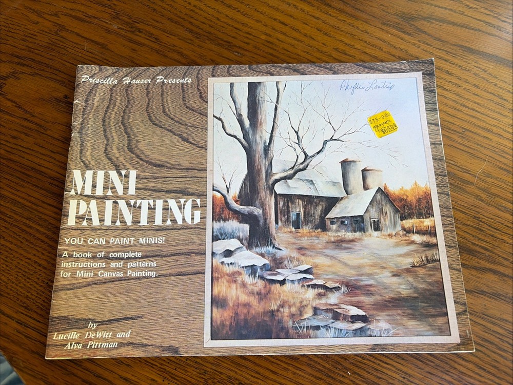 Priscilla Hauser Presents Mini Painting Book & Patterns For Mini Canvas Dewitt