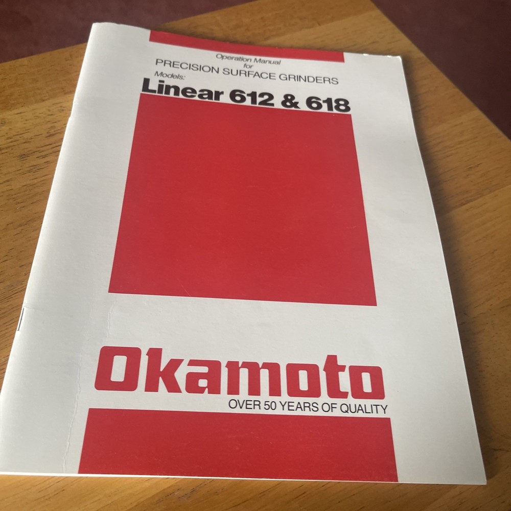 OKOMOTO Linear 612 & 618 Precision Surface Grinder Operation Manual