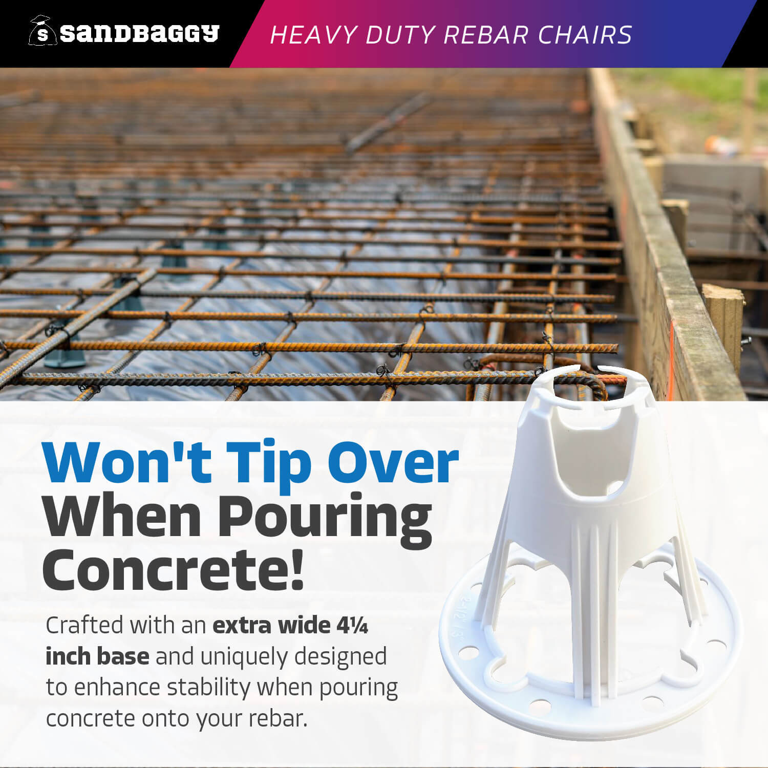 Sandbaggy Plastic Rebar Chairs - Elevates Rebar 2.5" or 3" - Rebar #3 to #5