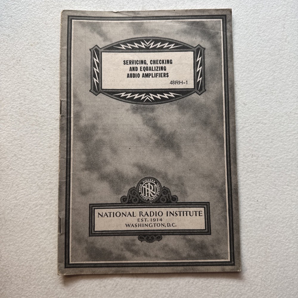 National Radio Institute 1948 Servicing, Checking & Equalizing Audio Amplifiers