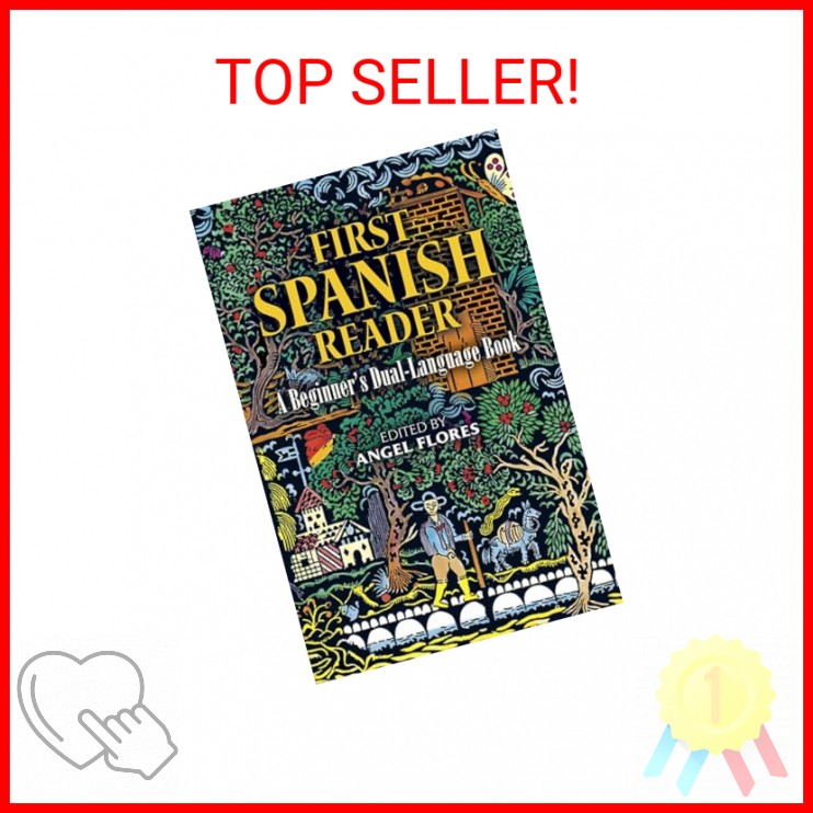 First Spanish Reader: A Beginner's Dual-Language Book (Beginners' Guides)
