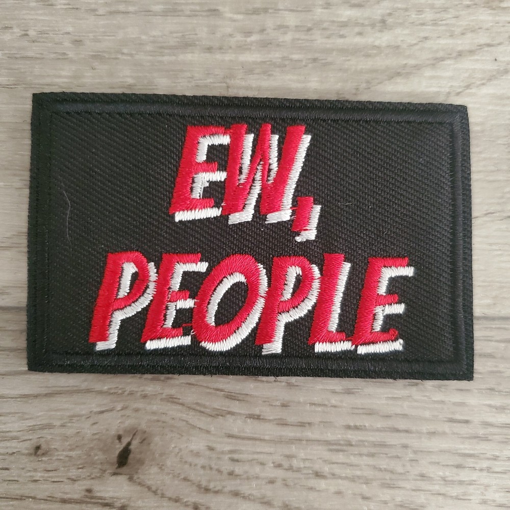 EW PEOPLE Sarcastic Funny Tactical Morale Patch Hook and Loop