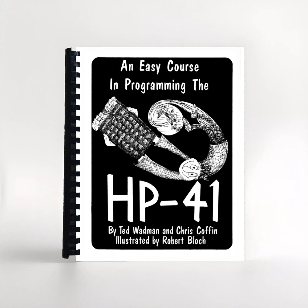 An easy course in programming the HP 41 Calculator