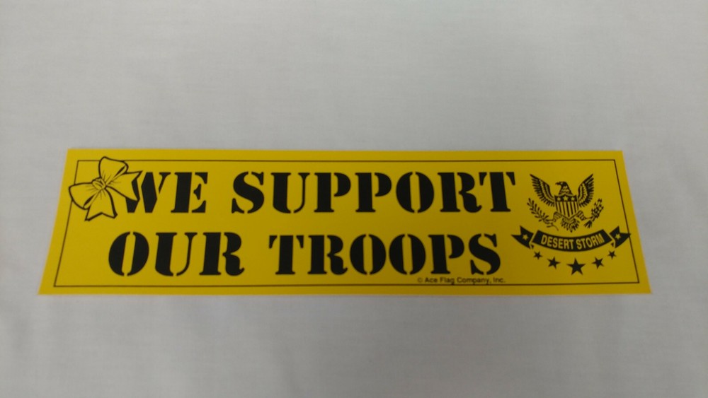 We Support Our Troops Desert Storm Bumper Sticker NOS